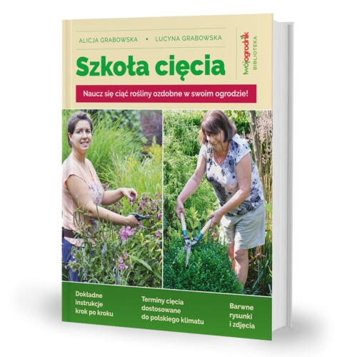 Książka ogrodnicza Szkoła Cięcia, sklep zielonyogrodek.jpg